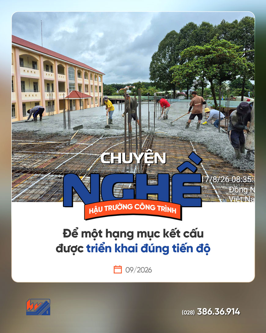 ĐỂ MỘT HẠNG MỤC KẾT CẤU ĐƯỢC TRIỂN KHAI ĐÚNG TIẾN ĐỘ de mot hang muc ket cau duoc trien khai dung tien do1