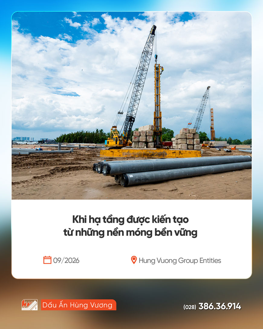 KHI HẠ TẦNG ĐƯỢC KIẾN TẠO TỪ NHỮNG NỀN MÓNG BỀN VỮNG khi ha tang duoc kien tao tu nhung nen mong ben vung0
